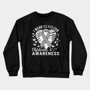 Dyslexia Awareness I Wear Silver Crewneck Sweatshirt